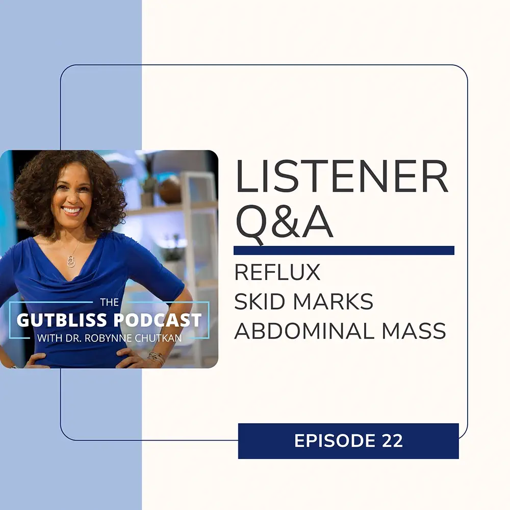 Listener Q&A – Reflux; Skid Marks; & a Pulsatile Abdominal Mass